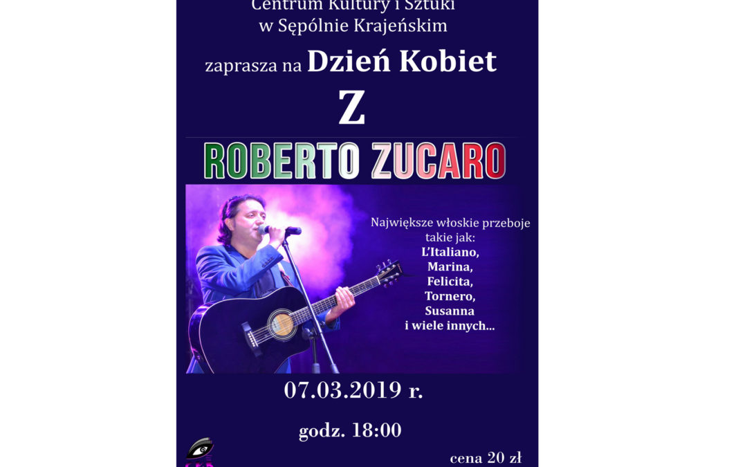 ROBERTO ZUCARO NA DZIEŃ KOBIET