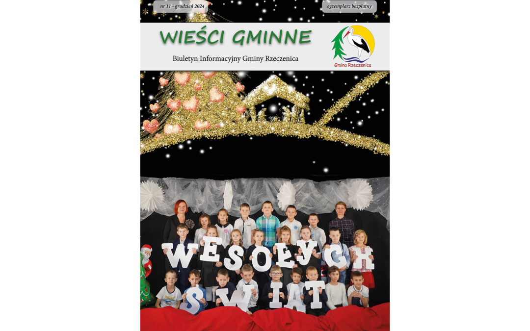 WIEŚCI GMINNE – Gmina Rzeczenica – grudzień 2024